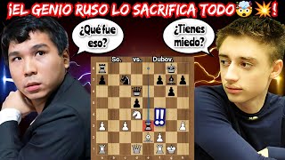 ¡¡¡EL GENIO RUSO LO SACRIFICA TODO 🤯💥!!! | So vs. Dubov | (Tata Steel India blitz).