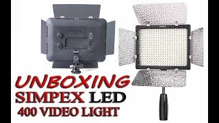 Unboxing Simpex 400 LED Video Light [Hindi]