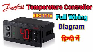 Danfoss ERC 111a Temperature Controller Full Wiring Diagram In Hindi.