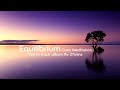 Equilibrium - Calm Meditation -- Full Album 1Hr 27Mins #Healing #Relaxing