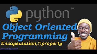Object Oriented Programming - Python Encapsulation & Property