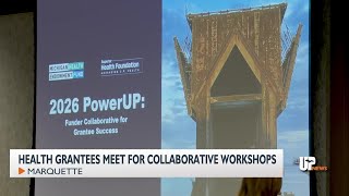 Grantee collaborative provides professional development, works to improve U.P. health services