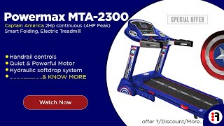 Powermax X Marvel - MTA-2300 Captain America | Detailed Info. motorized Treadmill for Home Use