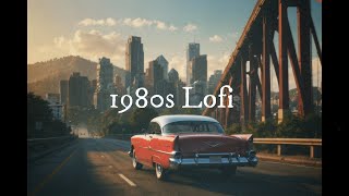 1980s City Lofi Beats for Focus & Relaxation | Chill Retro Vibes for Study, Work, and Sleep