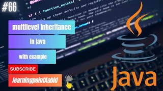 multilevel inheritance in java | #java | #objectorientedprogramming