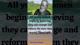 George Bernard Shaw's quotes - Quotes about women and love | life changing quotes #quote #youtube
