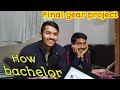 Final year project how the bachelor make project  with fun  scratch vlog