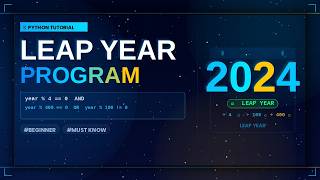 Python Leap Year Program | Simple Explanation for Beginners