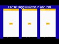 Part 6: How To Add Toggle Button In Android| Android UI Widget| Android Studio Tutorial.
