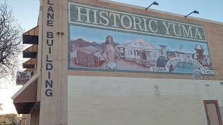 Walking tour of historic downtown Yuma Arizona
