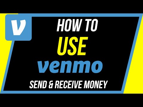 How to Use Venmo to Easily Send and Receive Money