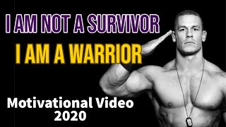 I Am Not A Survivor | I Am A Warrior | Best (Motivational) Video 2020 |