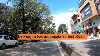 Driving in Koramangala 80 Feet Road | #Bangalore | #NammaBengaluru | #4K