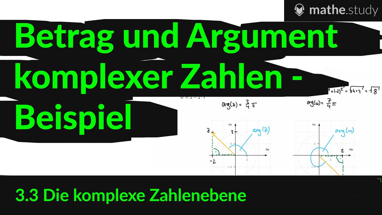 Betrag Und Argument Komplexer Zahlen - Beispiel (6/7) [ By MATHE.study ...