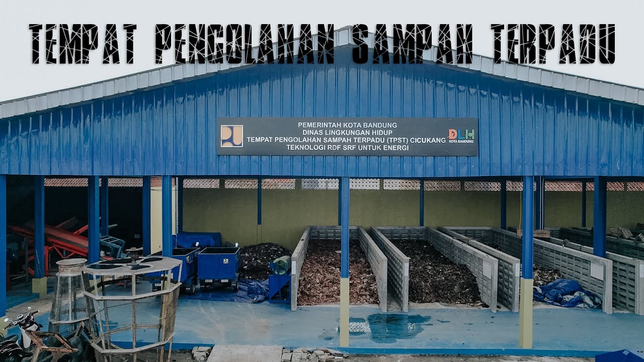 Tempat Pengolahan Sampah Terpadu (TPST) Baru JL. Cicukang Holis | DLH ...