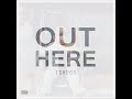 Tshego - Out Here
