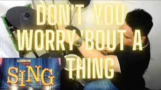 DON'T YOU WORRY 'BOUT A THING - STEVIE WONDER (VERSION:TORI KELLY) SING MOVIE SOUNDTRACK. DRUM COVER