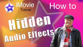 Normalize Audio levels, Hidden Audio Effects - iMovie