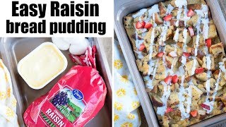 EASY Raisin Bread Pudding