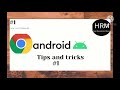 Android tips / Google Chrome must watch.