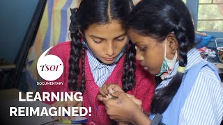 Learning Reimagined! | TSOI Documentary