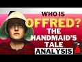 Who is #OFFRED? English Professor Does Character Analysis of Atwood's The Handmaid's Tale Part 3/4