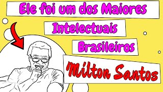 Entenda quem foi Milton Santos e a sua importância para a Geografia - biografia