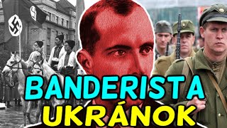 Az ukrán banderisták - Ukrajna a II. világháborúban