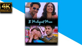 🥀Ik Mulaqaat ❣️ Dream Girl 😍|| 4K Full Screen Status 🔥|| Ayushmann Khurrana , Nushrat Bharucha 💞||