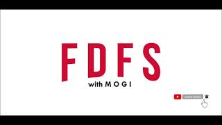 FDFS With MOGI - All about movie review