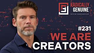 The War for Human Consciousness Is Happening, and We’re Living in It | Radically Genuine | Ep. 231