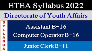 ETEA Syllabus 2022|| ETEA Directorate of Youth Affairs Assistant, Junior Clerk, Compute Operator