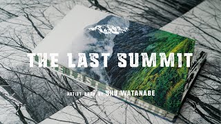 “THE LAST SUMMIT” Shu Watanabe’s Artistbook〈English Presentation〉