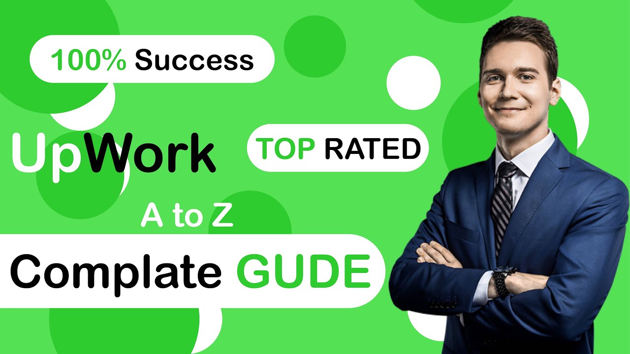 The Complete Upwork Tutorial For Beginners Upwork Tutorial For