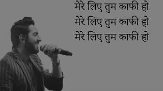 Mere Liye Tum Kaafi ho Hindi Lyrics | Shubh Mangal Zyada Saavdhan |Ayushman Khurana