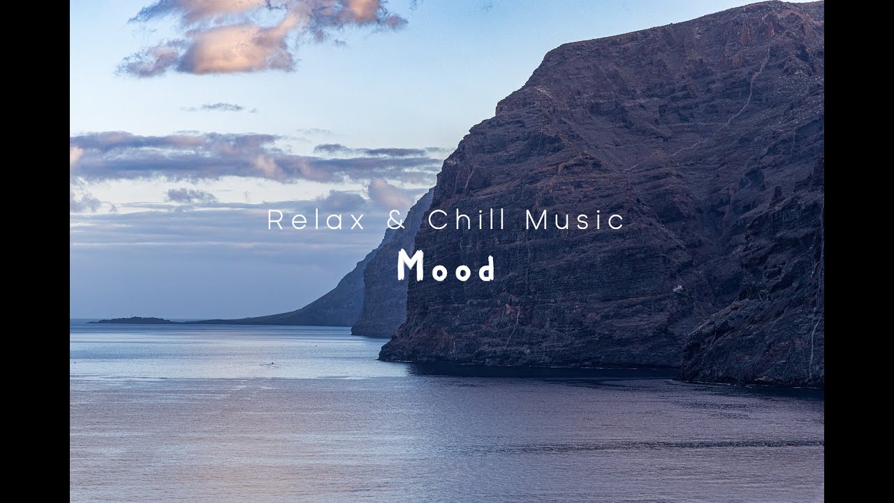 Relax & Chill Music - Mood Cinematic Music - YouTube