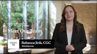 Rebecca Jirik, CGC, Clinical Genomics – Mayo Clinic Health System