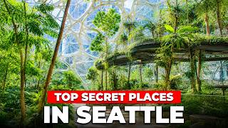 15 Secret Places in Seattle You Didn’t Know Existed