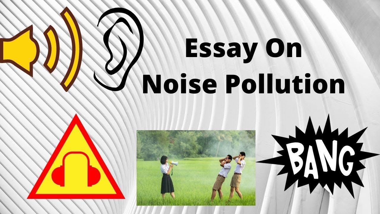 Noise Pollution Essay 250 Words | Paragraph On Noise Pollution 100, 150 ...