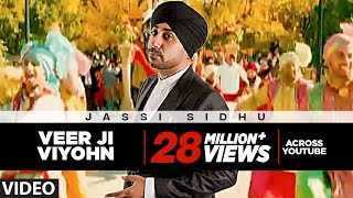 "Veer Ji Viyohn" (video song) Jassi Sidhu | Speedy Singh