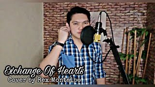 DAVID SLATER "EXCHANGE OF HEARTS - COVER BY REX MONTALBO| Rex Montalbo YouTube Channel