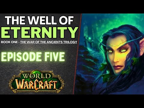 The Well of Eternity [Warcraft Book by Richard A. Knaak] – Chapter Five