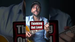 How To Play "Thinking Out Loud"