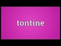 Tontine Meaning