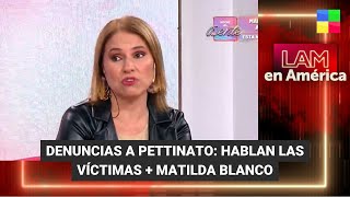 Roberto Petinatto: Hablan las víctimas + Matilda Blanco - #LAM | Programa completo (21/02/24)