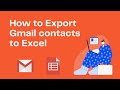 How to Export Gmail Contacts to Excel: 2 Easy Ways