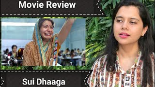 SUI DHAAGA Full Movie Review | Varun Dhawan, Anushka Sharma, Raghubir Yadav | Sep 2018 | HD |