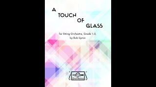 A Touch of Glass (String Orchestra) - Bob Lipton, Randall Standridge Music