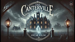 The Canterville Ghost 👻✨ | Oscar Wilde