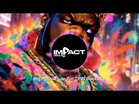 Notorious B.I.G.- Big Poppa (Jayfor DnB Bootleg) FREE DL - YouTube